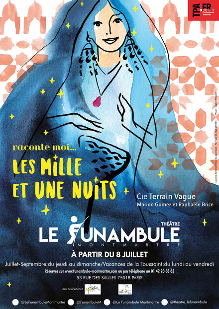Raconte moi les milles et une nuits au Théâtre du Funambule Montmartre