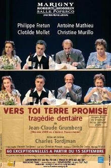 Vers toi terre promise, tragédie dentaire, Théâtre Marigny Studio