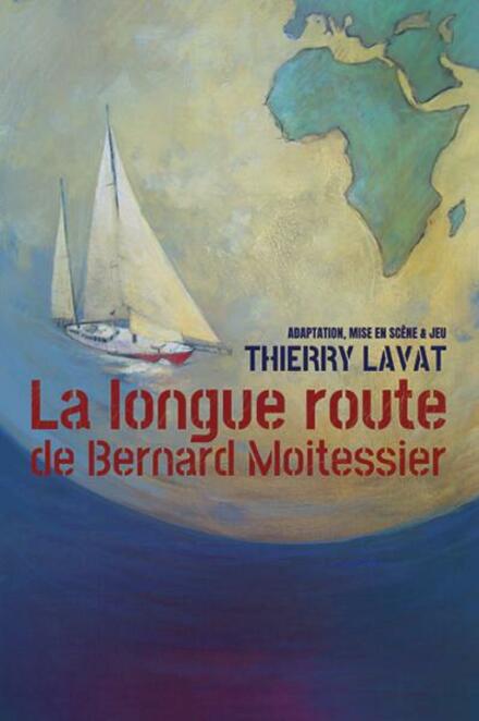 La longue route au Théâtre Le Petit Louvre (Chapelle des Templiers)