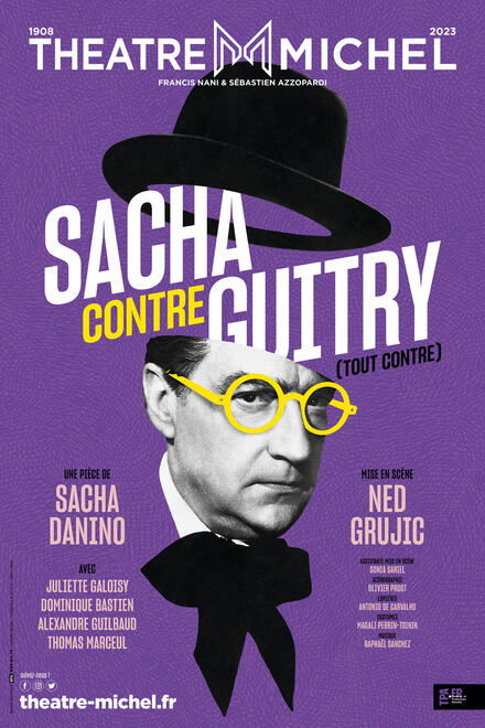 Sacha contre Guitry (tout contre) au Théâtre Michel