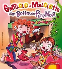 Gabilolo, Malolotte et les bottes du Père-Noël, Théâtre de Jeanne