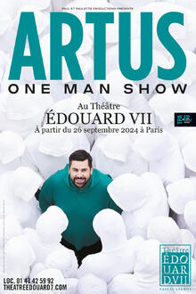 ARTUS - One man show, Théâtre Edouard VII