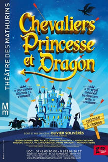 Chevaliers, Princesse et Dragon, Théâtre des Mathurins (Grande salle)