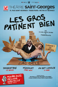 Les Gros Patinent Bien, Théâtre Saint-Georges