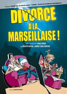 Divorce à la marseillaise, Théâtre Comédie des Suds