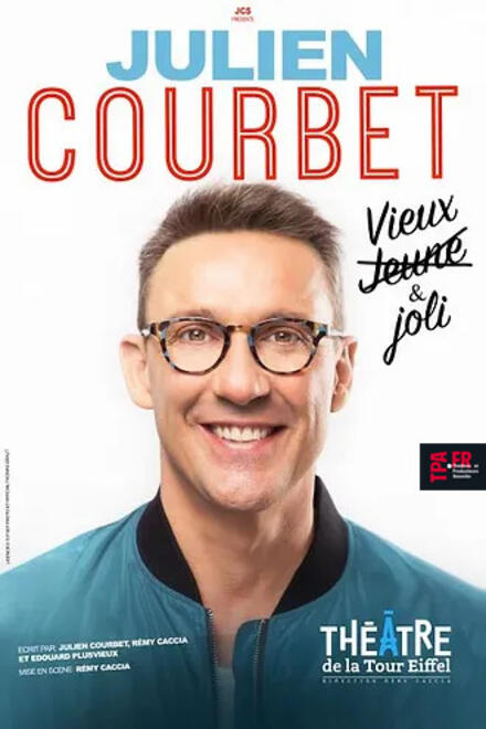 Julien Courbet - Vieux & joli au Théâtre de la Tour Eiffel