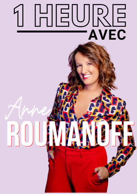 1h avec Anne Roumanoff au Théâtre Comédie d'Aix