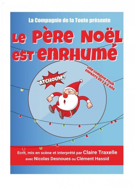 Le Père-Noël est enrhumé au Théâtre Comédie d'Aix