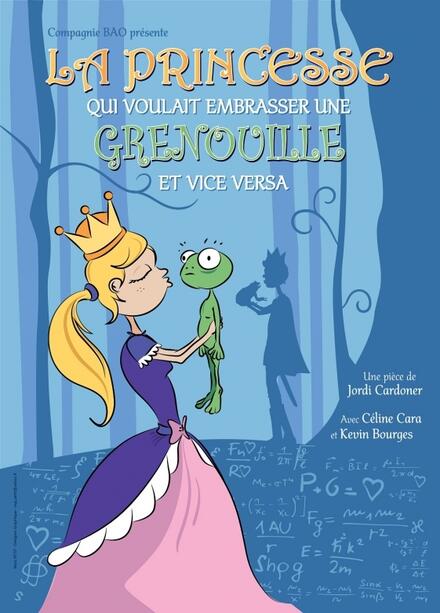 La princesse qui voulait embrasser une grenouille et vice versa au Théâtre Comédie d'Aix