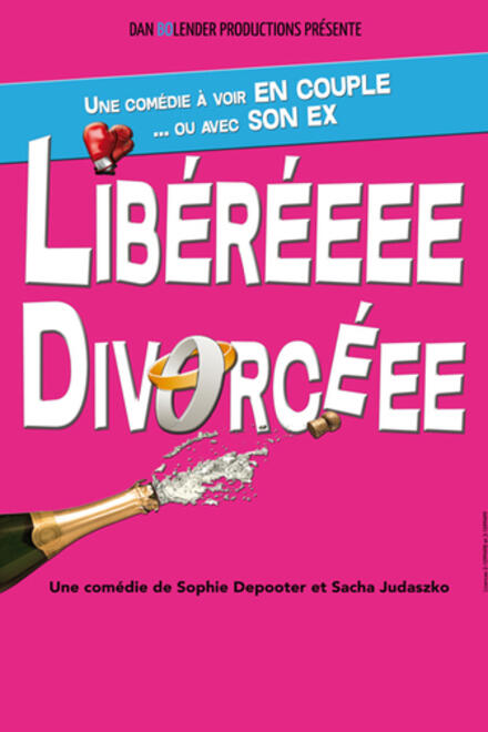 Libérée divorcée au Théâtre Comédie des Suds