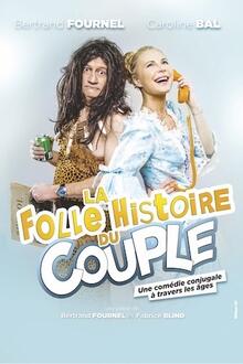La folle histoire du couple, Théâtre Comédie La Rochelle