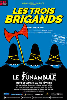 Les Trois brigands, Théâtre du Funambule Montmartre