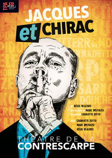 Jacques et Chirac, Théâtre de la Contrescarpe