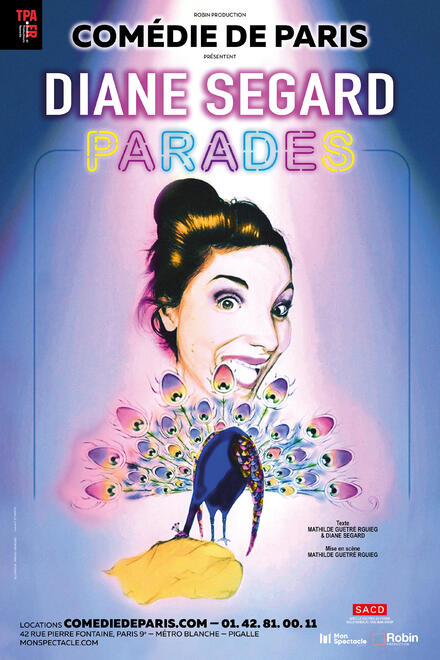 DIANE SEGARD - Parades au Théâtre Comédie La Rochelle