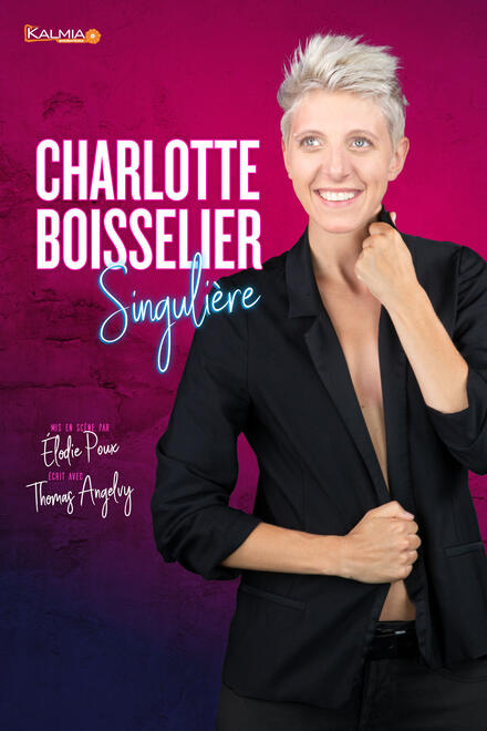 CHARLOTTE BOISSELIER - Singulière au Théâtre Comédie La Rochelle
