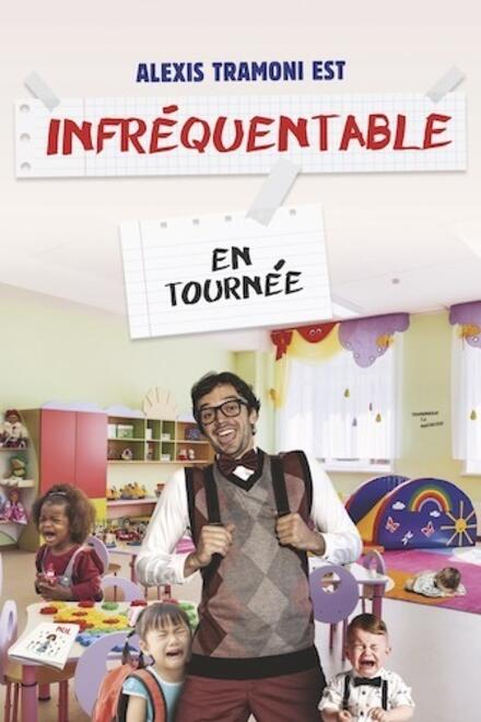 ALEXIS TRAMONI - Infréquentable au Théâtre Comédie La Rochelle