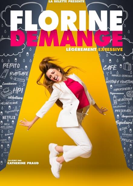 FLORINE DEMANGE - Légèrement excessive au Théâtre Comédie La Rochelle