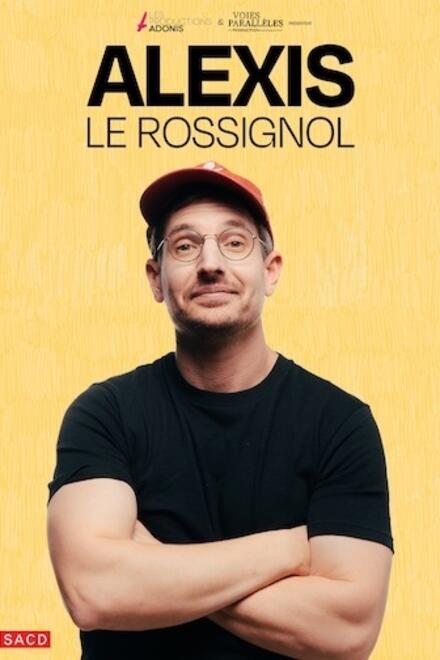 ALEXIS LE ROSSIGNOL - Le sens de la vie au Théâtre à l'Ouest Auray
