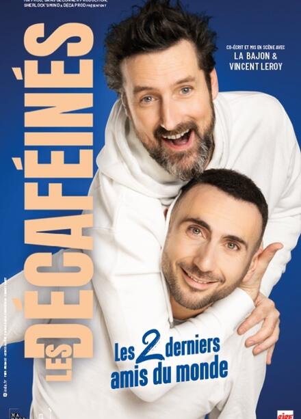 LES DÉCAFÉINÉS - Les 2 derniers amis du monde au Théâtre à l'Ouest Auray