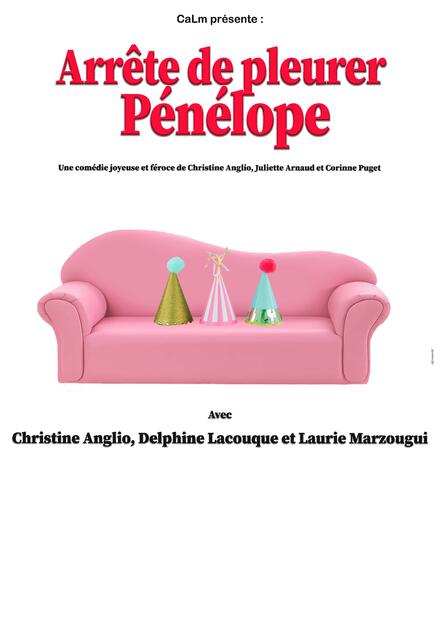 Arrête de pleurer, Pénélope ! au Théâtre à l'Ouest Auray