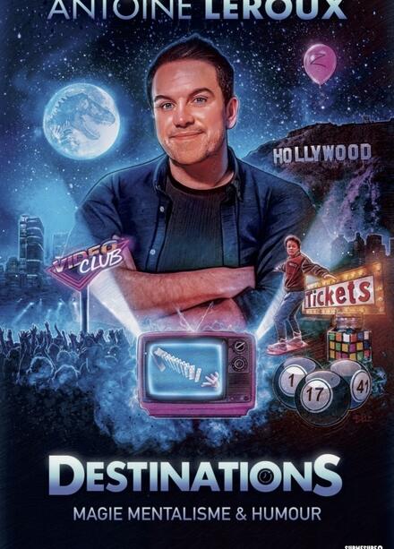 ANTOINE LEROUX - Destinations au Théâtre à l’Ouest Caen
