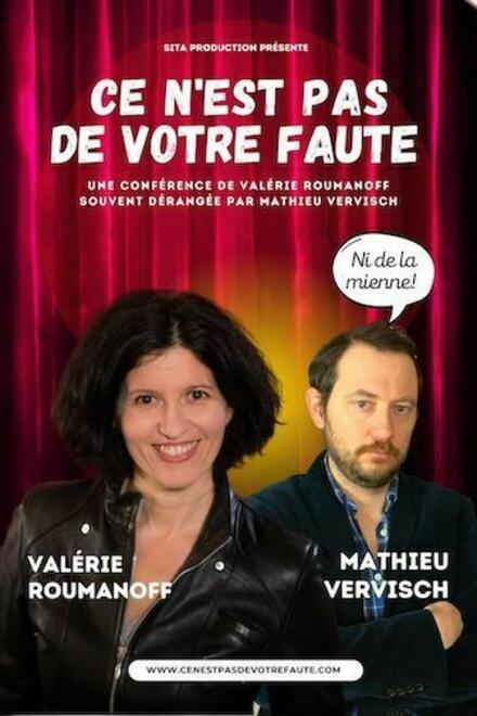 VALERIE ROUMANOFF et MATHIEU VERVISCH - Ce n'est pas votre faute au Théâtre à l’Ouest Caen