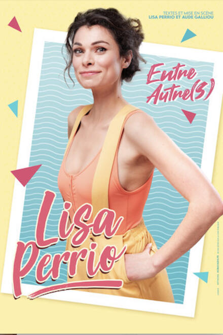 LISA PERRIO - Entre autre(s) au Théâtre à l’Ouest Caen