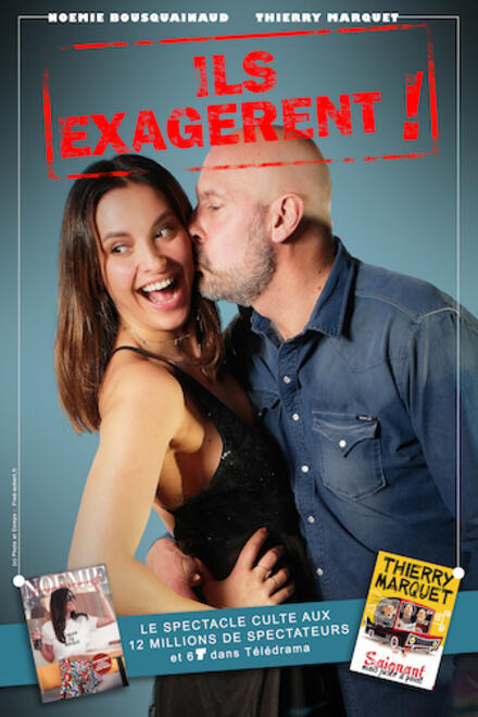 Ils exagèrent ! au Théâtre à l'Ouest Rouen