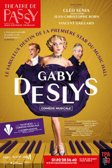 GABY DESLYS, le fabuleux destin de la première star du Music-Hall, Théâtre de Passy