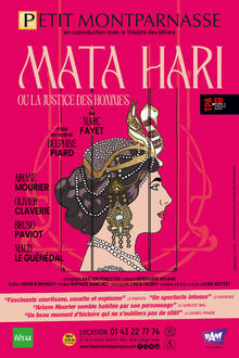 MATA HARI ou la justice des hommes, Théâtre du Petit Montparnasse