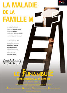La maladie de la famille M, Théâtre du Funambule Montmartre