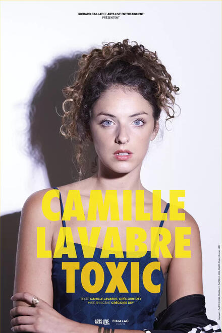 CAMILLE LAVABRE - Toxic au Théâtre La compagnie du Café-Théâtre