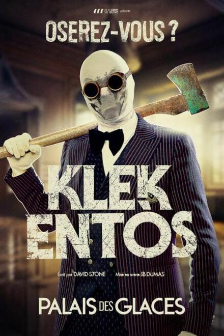 KLEK ENTÒS - Oserez-vous ? au Théâtre Palais des Glaces