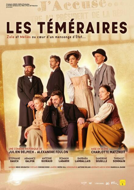 Les Téméraires - Zola et Méliès au coeur de l'Affaire Dreyfus ! au Théâtre Marilu Prod