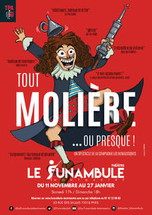 Tout Molière ou presque, Théâtre du Funambule Montmartre