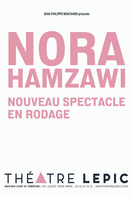 NORA HAMZAWI - Nouveau spectacle en rodage au Théâtre Lepic
