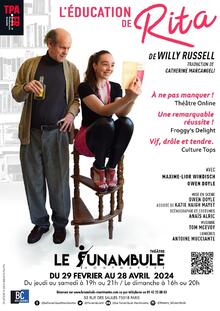 L'éducation de Rita, Théâtre du Funambule Montmartre