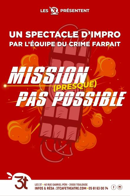 Mission (presque) pas possible au Théâtre Les 3T Café-Théâtre