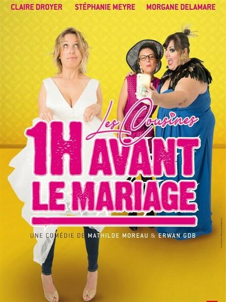 1h avant le mariage au Théâtre La compagnie du Café-Théâtre