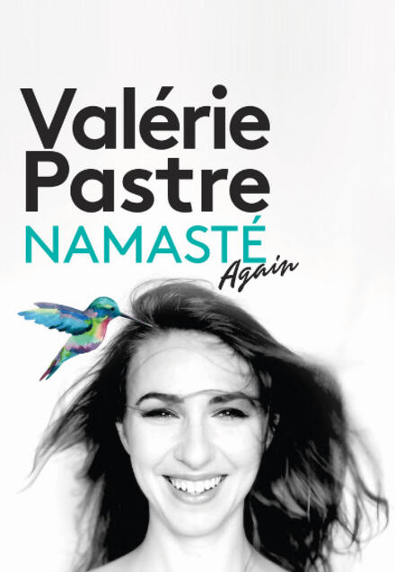 VALERIE PASTRE - Namasté Again au Théâtre La compagnie du Café-Théâtre