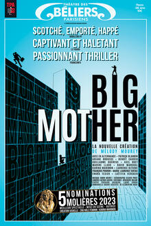 Big Mother, Théâtre des Béliers Parisiens