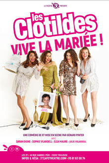 Les Clotildes : Vive la mariée !, théâtre Les 3T Café-Théâtre