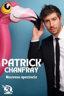 PATRICK CHANFRAY - Nouveau spectacle, théâtre Les 3T Café-Théâtre