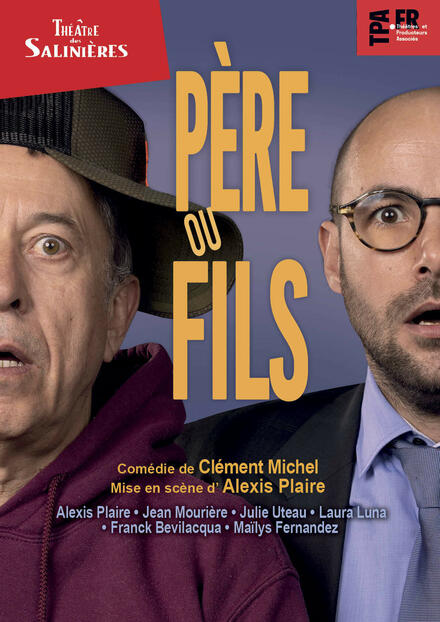 Père ou fils au Théâtre des Salinières