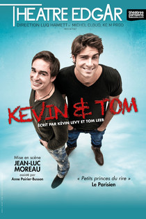 Kevin et Tom, Théâtre Edgar