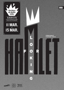 LOOKING FOR HAMLET - Héritages , Théâtre de Belleville