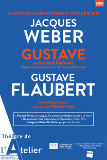 Gustave, Théâtre de l'Atelier