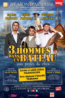 3 Hommes dans un bateau, sans parler du chien..., Théâtre du Petit Montparnasse