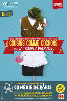 LA TROUPE A PALMADE , "Cousins comme cochons"