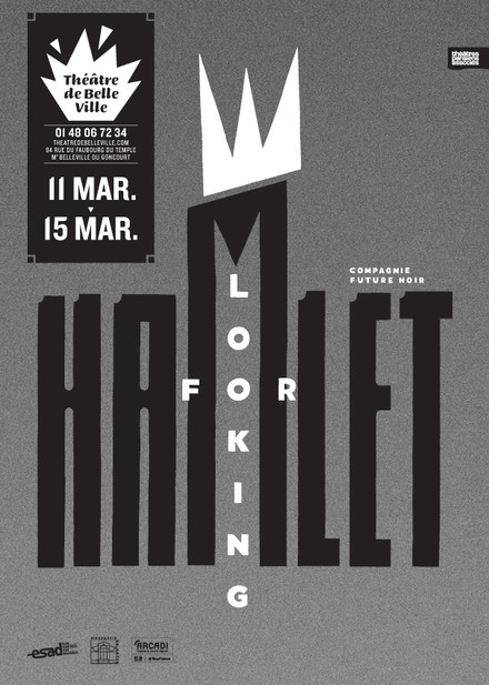 LOOKING FOR HAMLET - Héritages  au Théâtre de Belleville